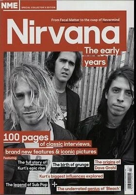 N/A NME MAGAZINE COLLECTOR'S EDITION NIRVANA THE EARLY YEARS 100 PAGES KURT COBAIN 3 N/A NME MAGAZINE COLLECTOR'S EDITION NIRVANA THE EARLY YEARS 100 PAGES KURT COBAIN