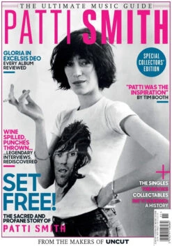 Uncut Ultimate Music Guide Magazine - Patti Smith 75th Birthday
