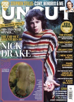 UNCUT Magazine Issue 314: July 2023 NICK DRAKE Stephen Stills New York Dolls & CD