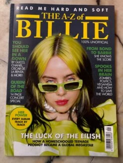 THE A-Z OF BILLIE EILISH - YOUR ESSENTIAL GUIDE COLLECTOR'S MAGAZINE