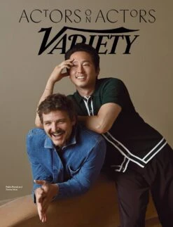 VARIETY MAGAZINE JUNE 2023 - PEDRO PASCAL & STEVEN YUEN COVER - ACTORS ON ACTORS