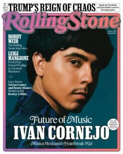 IVAN CORNEJO - ROLLING STONE MAGAZINE - APRIL 2025 - NEW