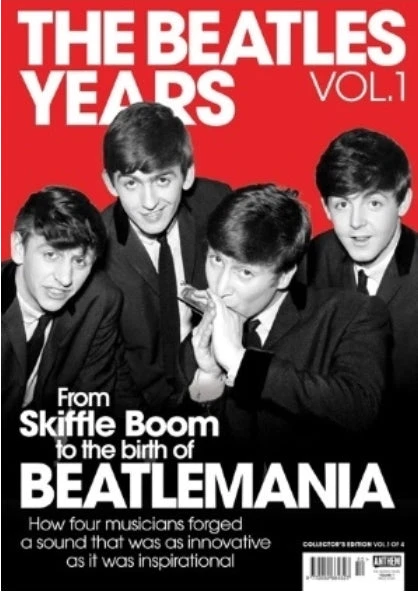 THE BEATLES YEARS Magazine Volume 1 - Collectors Edition 132 Pages NEW 3 THE BEATLES YEARS Magazine Volume 1 - Collectors Edition 132 Pages NEW