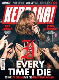 KERRANG! #1698 EVERY TIME I DIE Asking Alexandria JOEY JORDISON Marmozets