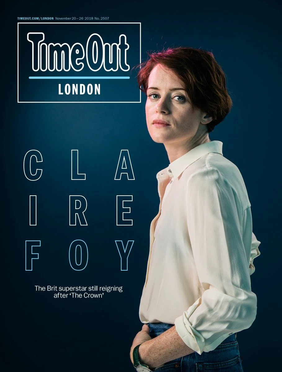 London Time Out Magazine Nov 2018: The Crown CLAIRE FOY COVER STORY 3 London Time Out Magazine Nov 2018: The Crown CLAIRE FOY COVER STORY