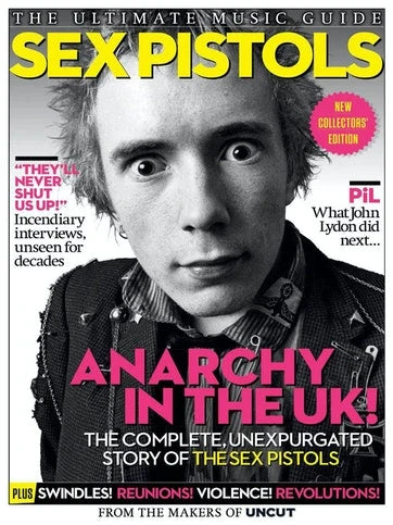 Sex Pistols - Uncut Ultimate Music Guide - Johnny Rotten 3 Sex Pistols - Uncut Ultimate Music Guide - Johnny Rotten